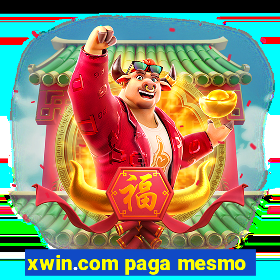 xwin.com paga mesmo